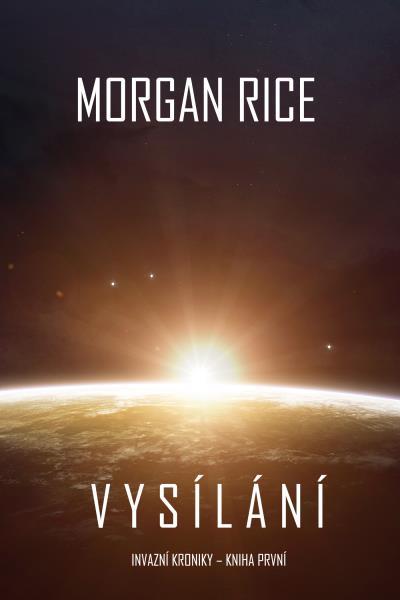 Книга Vysílání  (Морган Райс)