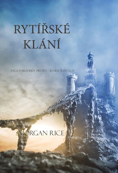 Книга Rytířské Klání  (Морган Райс)