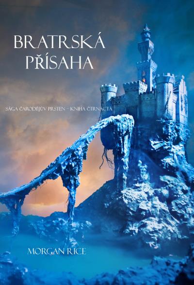 Книга Bratrská Přísaha  (Морган Райс)