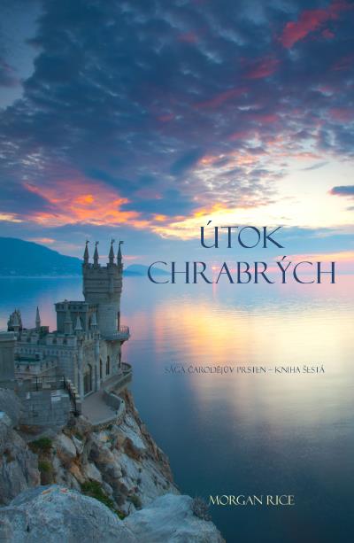 Книга Útok Chrabrých  (Морган Райс)