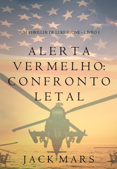 Книга Alerta Vermelho: Confronto Letal  (Джек Марс)