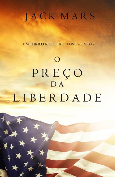 Книга O Preço da Liberdade  (Джек Марс)