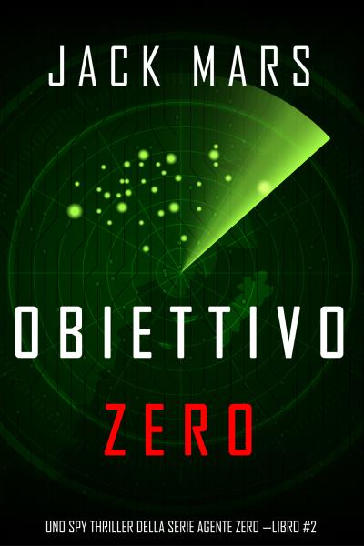 Книга Obiettivo Zero  (Джек Марс)