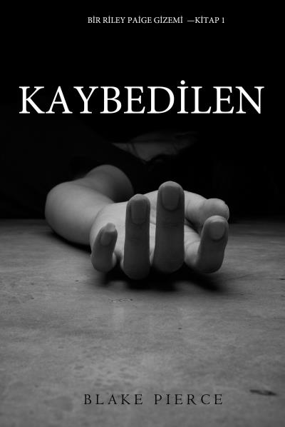 Книга Kaybedilen  (Блейк Пирс)