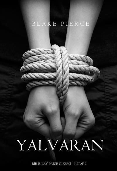 Книга Yalvaran (Блейк Пирс)