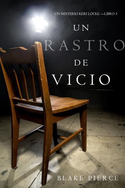 Книга Un Rastro de Vicio  (Блейк Пирс)