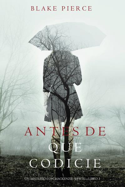 Книга Antes de que Codicie  (Блейк Пирс)