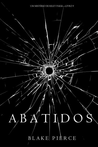 Книга Abatidos  (Блейк Пирс)