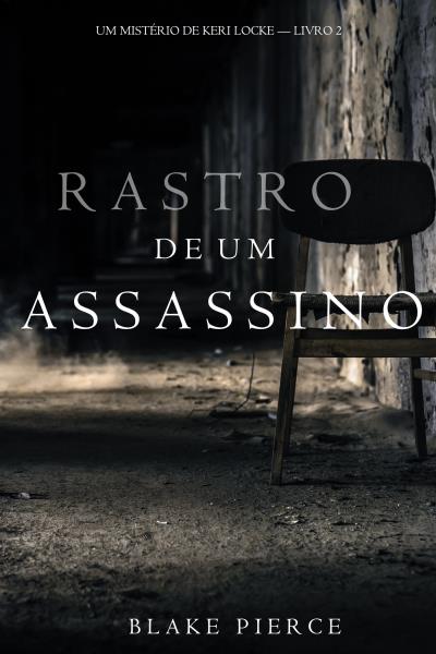 Книга Rastro de um Assassino  (Блейк Пирс)