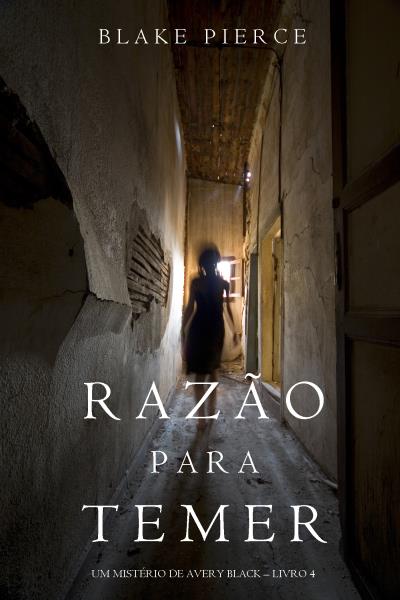 Книга Razão Para Temer  (Блейк Пирс)