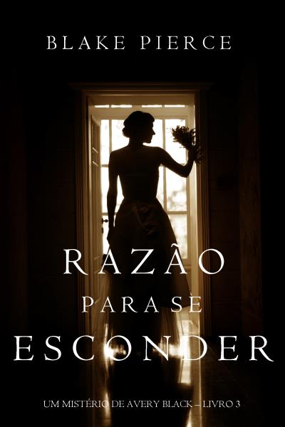 Книга Razão Para Se Esconder  (Блейк Пирс)