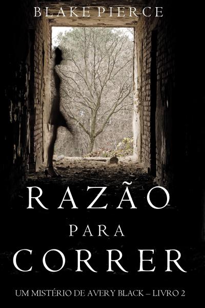 Книга Razão para Correr  (Блейк Пирс)