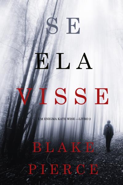 Книга Se Ela Visse  (Блейк Пирс)