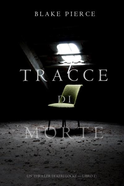 Книга Tracce di Morte (Блейк Пирс)