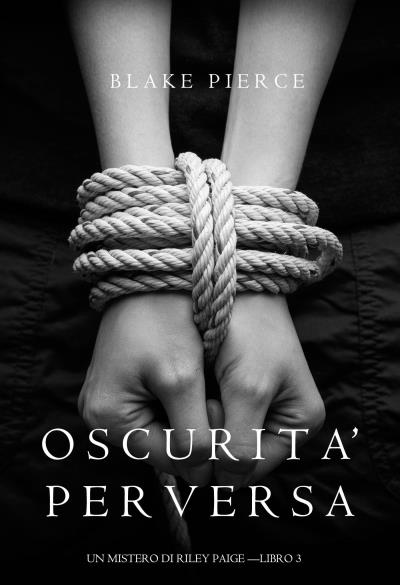 Книга Oscurita’ Perversa (Блейк Пирс)