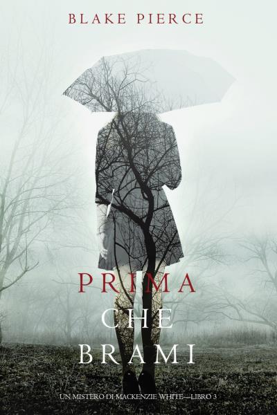 Книга Prima Che Brami (Блейк Пирс)