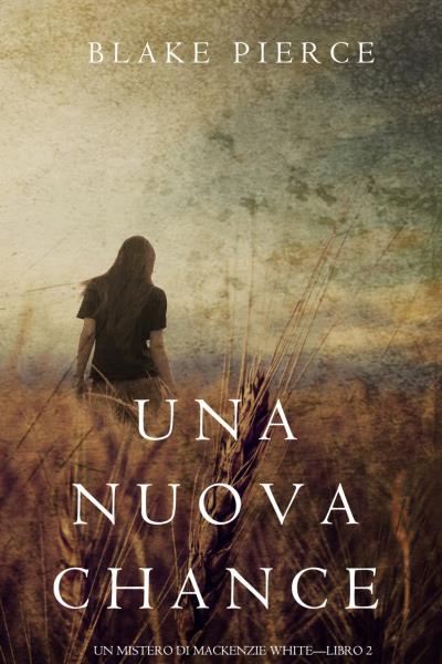 Книга Una Nuova Chance (Блейк Пирс)