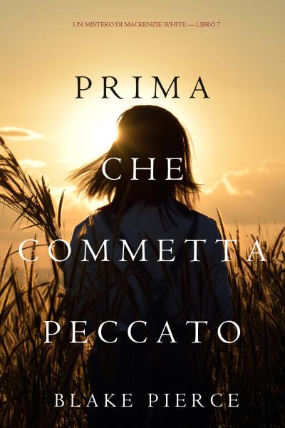 Книга Prima Che Commetta Peccato  (Блейк Пирс)