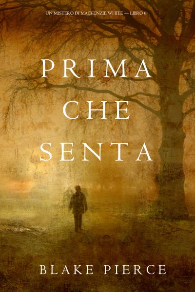 Книга Prima Che Senta  (Блейк Пирс)