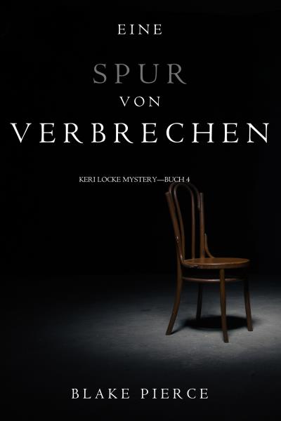 Книга Eine Spur von Verbrechen (Блейк Пирс)