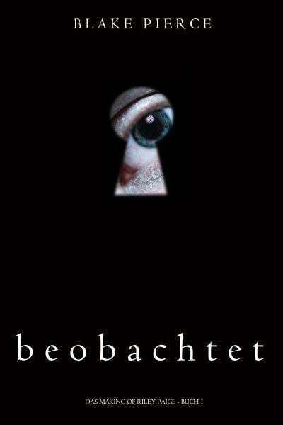 Книга Beobachtet  (Блейк Пирс)