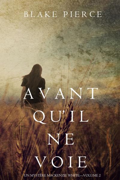 Книга Avant qu’il ne voie  (Блейк Пирс)