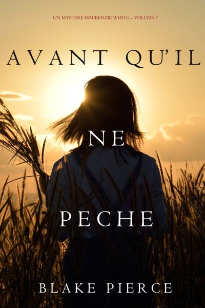 Книга Avant qu’il ne pèche  (Блейк Пирс)