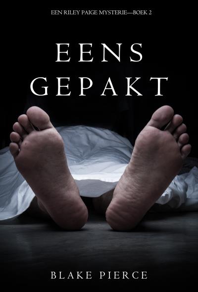 Книга Eens Gepakt (Блейк Пирс)