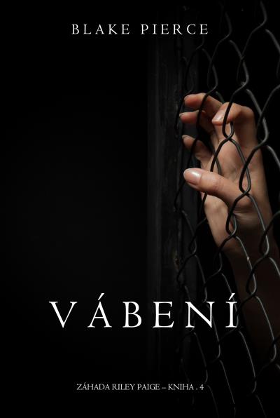 Книга Vábení  (Блейк Пирс)