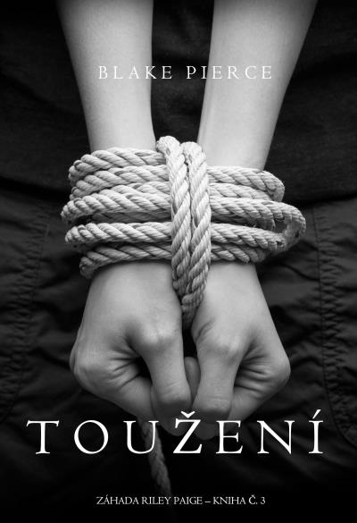 Книга Toužení  (Блейк Пирс)