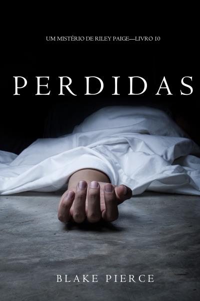 Книга Perdidas  (Блейк Пирс)