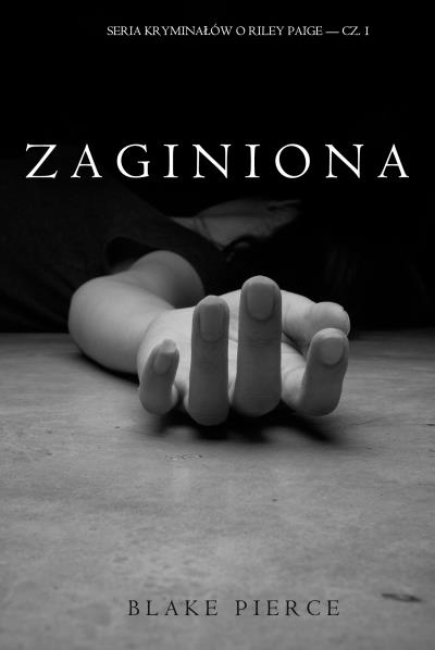 Книга Zaginiona (Блейк Пирс)