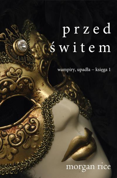 Книга Przed Świtem  (Морган Райс)