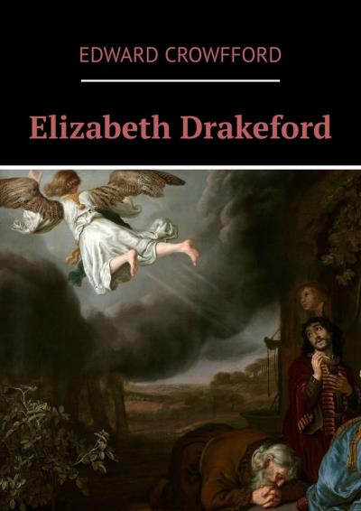 Книга Elizabeth Drakeford (Edward Crowfford)