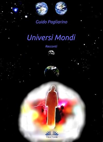 Книга Universi Mondi (Guido Pagliarino)