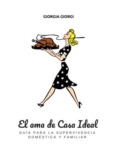 Книга El Ama De Casa Ideal (Giorgia Giorgi)