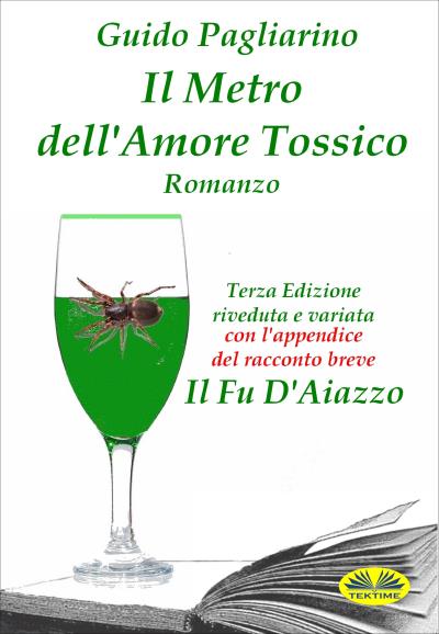 Книга Il Metro Dell'Amore Tossico – Romanzo (Guido Pagliarino)