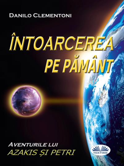 Книга Întoarcerea Pe Pământ (Danilo Clementoni)