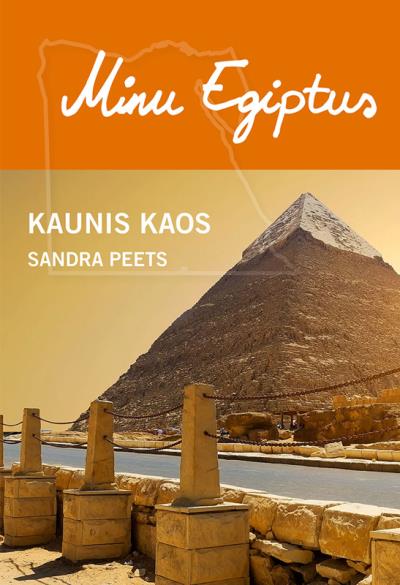 Книга Minu Egiptus. Kaunis kaos (Sandra Peets)