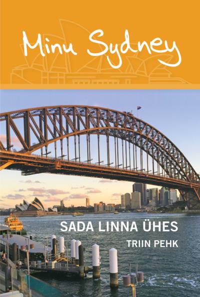 Книга Minu Sydney. Sada linna ühes (Triin Pehk)