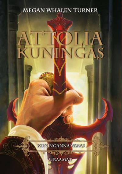 Книга Attolia kuningas. Sari: "Kuninganna Varas", 3. osa (Megan Whalen Turner)