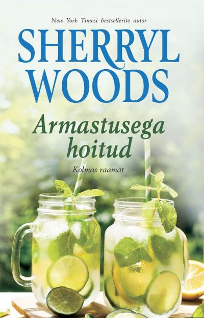 Книга Armastusega hoitud. Kolmas raamat (Sherryl Woods)