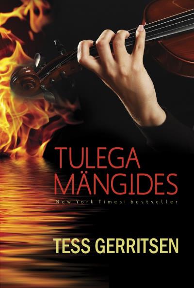 Книга Tulega mängides (Tess Gerritsen)