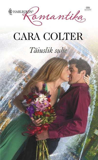 Книга Täiuslik suhe (Cara Colter)