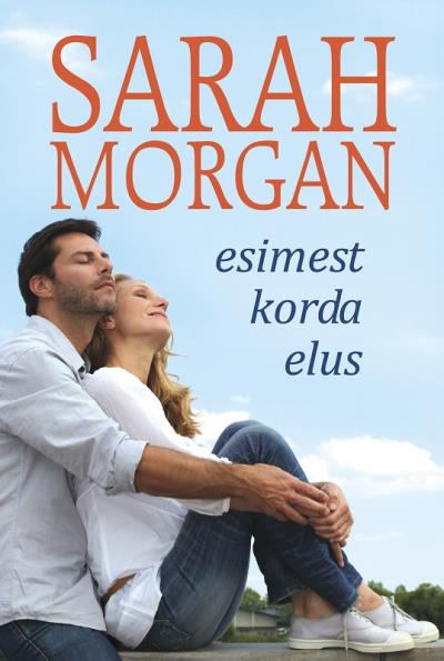 Книга Esimest korda elus. Esimene raamat (Sarah Morgan)