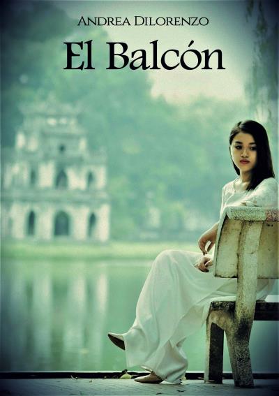 Книга El Balcón (Andrea  Dilorenzo)