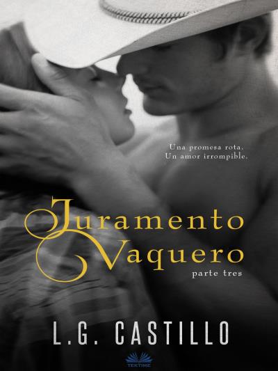 Книга Juramento Vaquero: Parte Tres (L. G. Castillo)