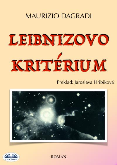 Книга Leibnizovo Kritérium (Maurizio Dagradi)