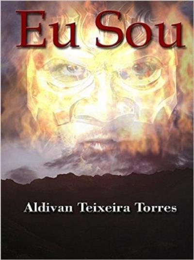 Книга Eu Sou (Aldivan Teixeira Torres)