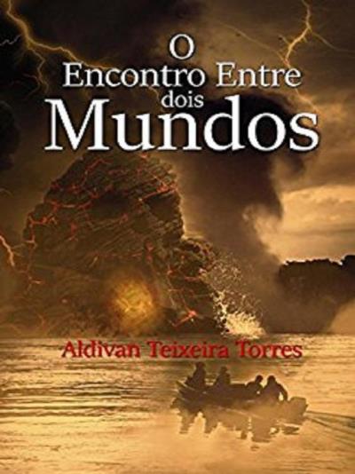 Книга O Encontro Entre Dois Mundos (Aldivan Teixeira Torres)